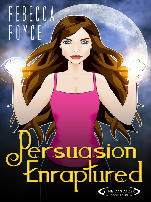 Title details for Persuasion Enraptured by Rebecca Royce - Available